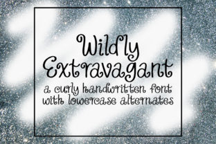 Wildly Extravagant Font
